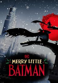 ดูหนังออนไลน์ฟรี Merry Little Batman (2023) คริสต์มาสแสนวุ่นกับเจ้าหนู่แบทแมน