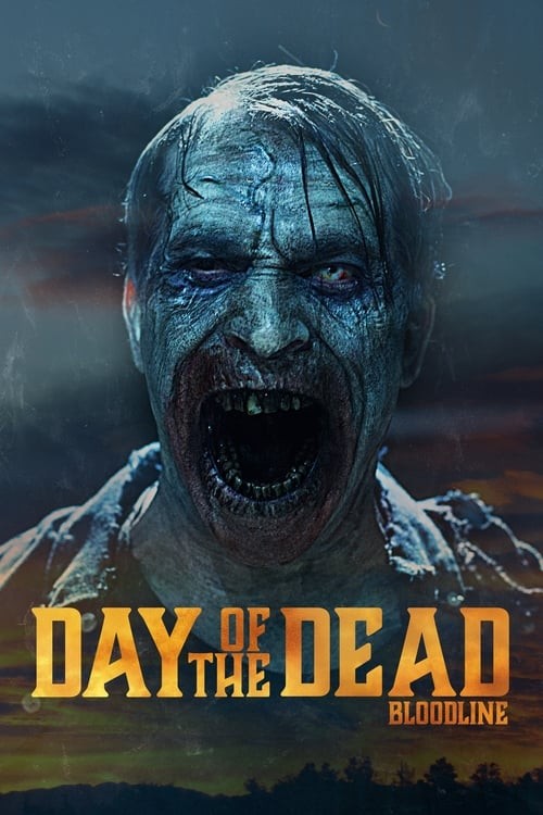ดูหนังออนไลน์ Day Of The Dead Bloodline (2018) วันนรกเดือด มฤตยูซอมบี้สยอง