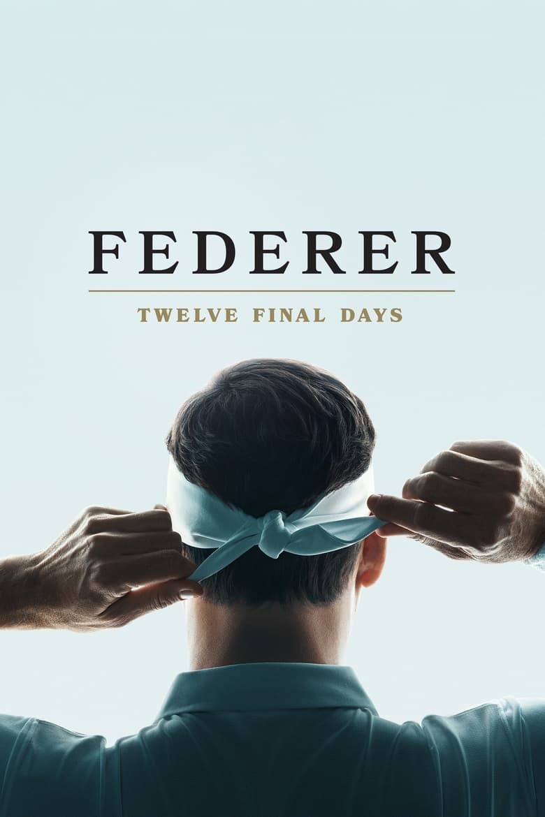 ดูหนังออนไลน์ฟรี Federer Twelve Final Days (2024)
