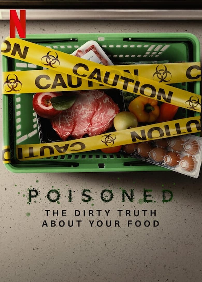 ดูหนังออนไลน์ Poisoned (2023) ความจริงที่สกปรกของอาหาร